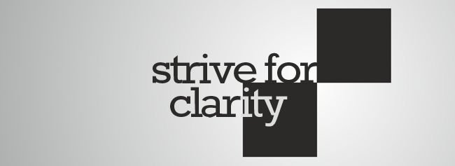 Strive for Clarity: One Tip For Every Area of Life