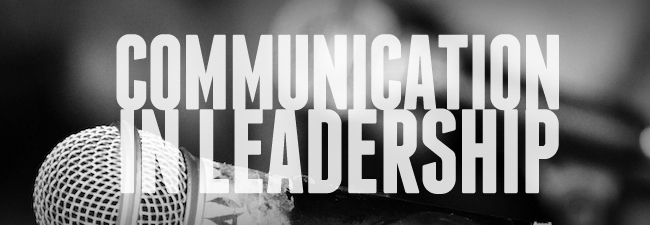 3 Roles Communication Plays in Leadership