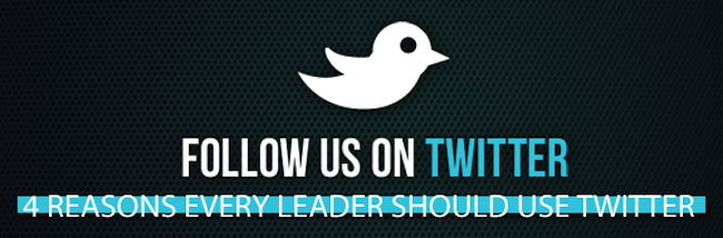 4 Reasons Leaders Should Tweet