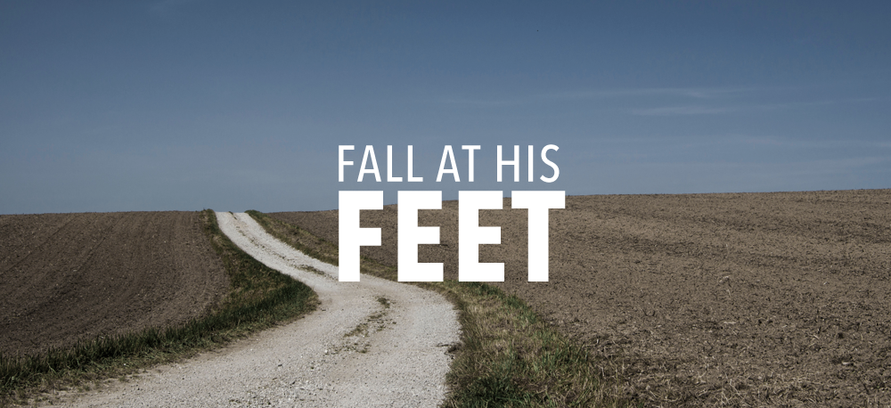 Fall At His Feet