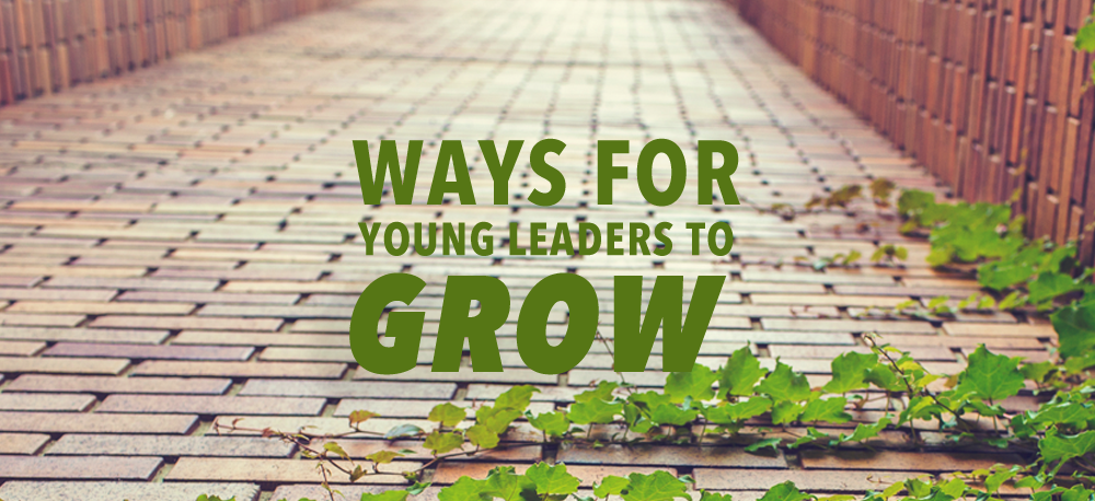 3 Practical Ways For Young Leaders to Grow