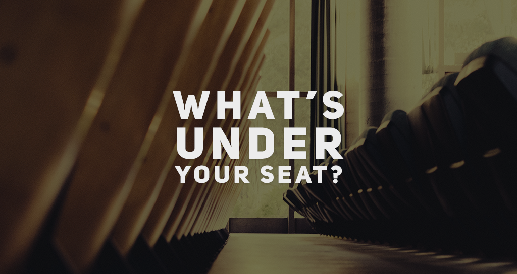 What’s Under Your Seat?