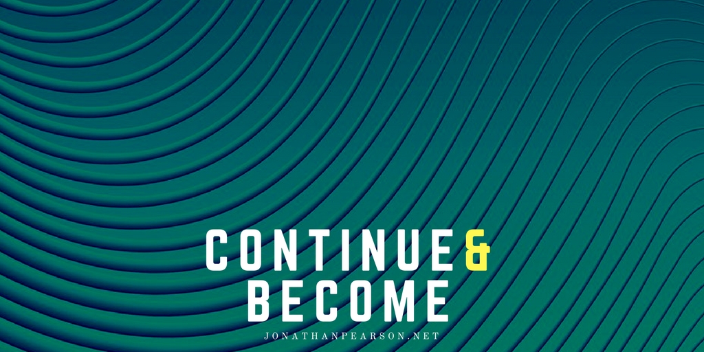 Continue and Become