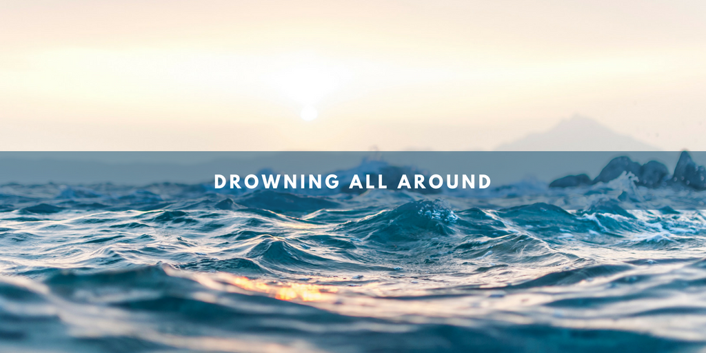 Drowning All Around