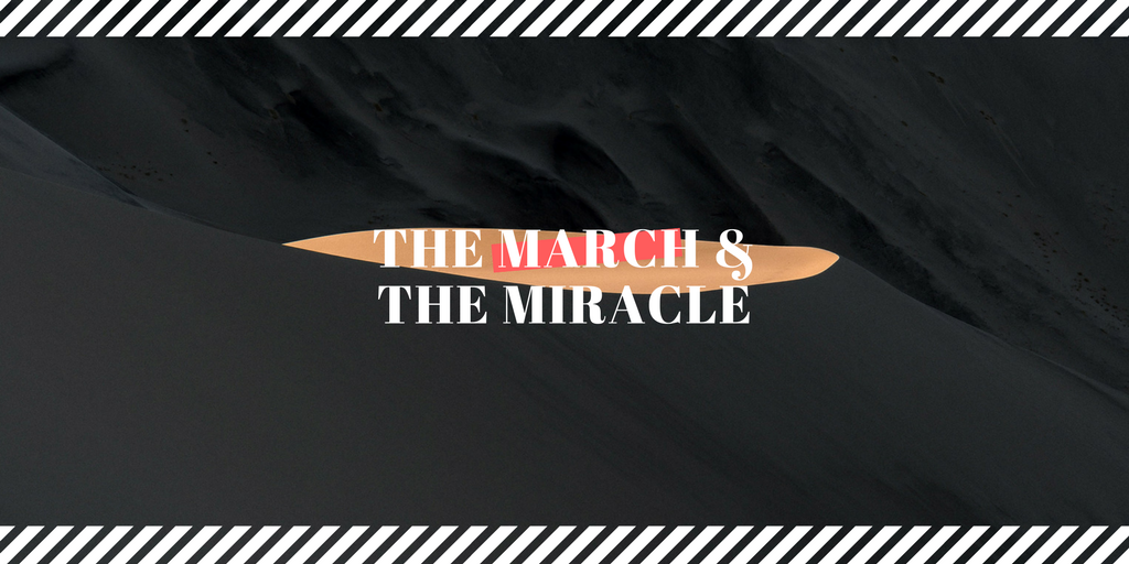 The March and the Miracle
